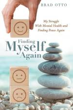 Finding Myself Again af Brad Otto