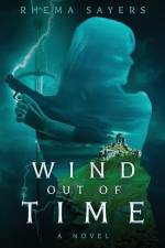 Wind Out of Time af Rhema Sayers