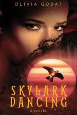 Skylark Dancing af Olivia Godat