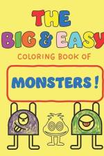 The Big & Easy Book of Coloring: Monsters af Pam Cowan
