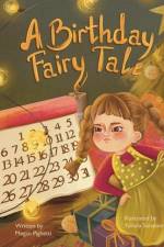A Birthday Fairy Tale: Holiday Birthday Blues Made Merry af Megan Pighetti