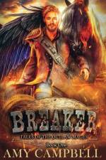 Breaker: A Weird Western Fantasy af Amy Campbell