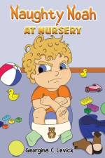 Naughty Noah at Nursery af Georgina C Levick