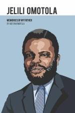 Jelili Omotola: Memories of My father af Adetunji Omotola