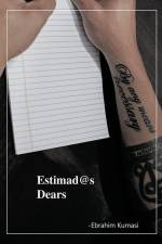 Estimad@s Dears af Ebrahim J. Kumasi