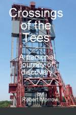 Crossings of the Tees af Robert Morrow
