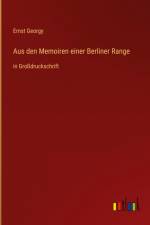 Aus den Memoiren einer Berliner Range af Ernst Georgy