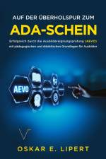 Auf der Überholspur zum AdA-Schein af Oskar E. Lipert