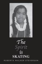 The Spirit Is Skating af Roberta Walker Steverson