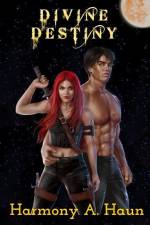 Divine Destiny: Amarah Rey, Fey Warrior Novel af Harmony Haun
