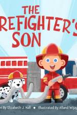 The Firefighter's Son af Elizabeth Hall