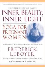 Inner Beauty, Inner Light af Frederick Leboyer
