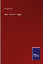 The Christian Lawyer af Anonymous