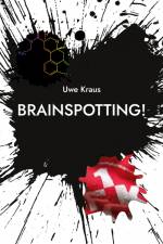 Brainspotting! af Uwe Kraus