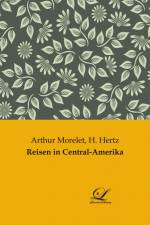 Reisen in Central-Amerika af Arthur Morelet