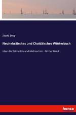 Neuhebräisches und Chaldäisches Wörterbuch af Jacob Levy