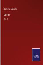 Caloric af Samuel L. Metcalfe
