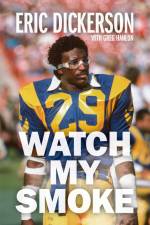 Watch My Smoke af Eric Dickerson