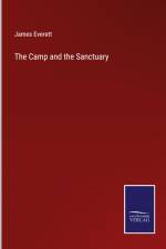 The Camp and the Sanctuary af James Everett