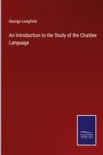An Introduction to the Study of the Chaldee Language af George Longfield