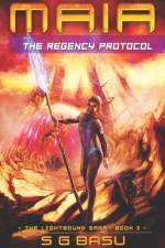 Maia and the Regency Protocol af S. G. Basu
