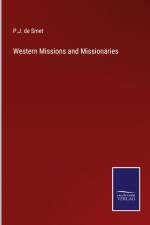 Western Missions and Missionaries af P. J. De Smet