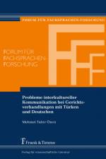 Probleme interkultureller Kommunikation bei Gerichtsverhandlungen mit Türken und Deutschen af Mehmet Tahir Öncü