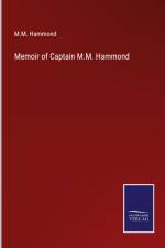 Memoir of Captain M.M. Hammond af M. M. Hammond