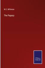 The Papacy af W. C. M'Kinnon