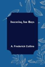 Inventing for Boys af A. Frederick Collins