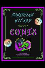 Something Wicked This Way Comes af Sage Lundquist