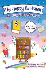 The Happy Bookshelf Reading Comprehension Journal For Kids af Ren Lowe