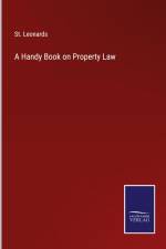A Handy Book on Property Law af St. Leonards