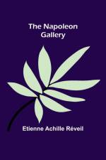 The Napoleon Gallery af Etienne Achille Reveil