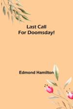 Last Call for Doomsday! af Edmond Hamilton