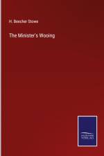 The Minister's Wooing af H. Beecher Stowe