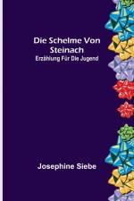 Siebe, J: Schelme von Steinach af Josephine Siebe