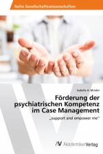 Förderung der psychiatrischen Kompetenz im Case Management af Isabelle A. Minder
