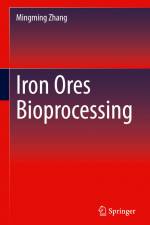 Iron Ores Bioprocessing af Mingming Zhang
