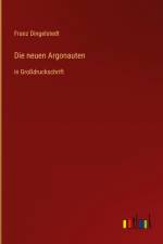 Die neuen Argonauten af Franz Dingelstedt
