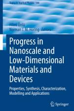 Progress in Nanoscale and Low-Dimensional Materials and Devices af Hilmi Ünlü