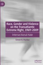 Race, Gender and Violence on the Transatlantic Extreme Right, 1969¿2009 af Simon A. Purdue