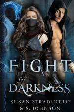Fight for Darkness af Susan Stradiotto