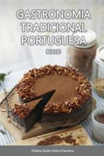 Gastronomia Tradicional Portuguesa - Bolos af Fátima Vieira Ferreira