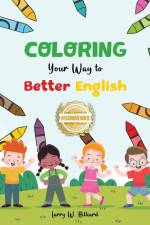 Coloring Your Way to Better English af Larry W Hilliard