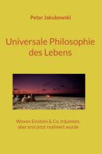 Universale Philosophie des Lebens af Peter Jakubowski