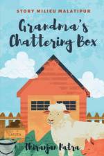 GRANDMA'S CHATTERING BOX af Dhiranjan Patra