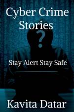 Cyber Crime Stories af Kavita Datar