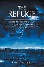 THE REFUGE af Rob Granger