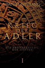 Krieg der Adler af Daniel Neufang
